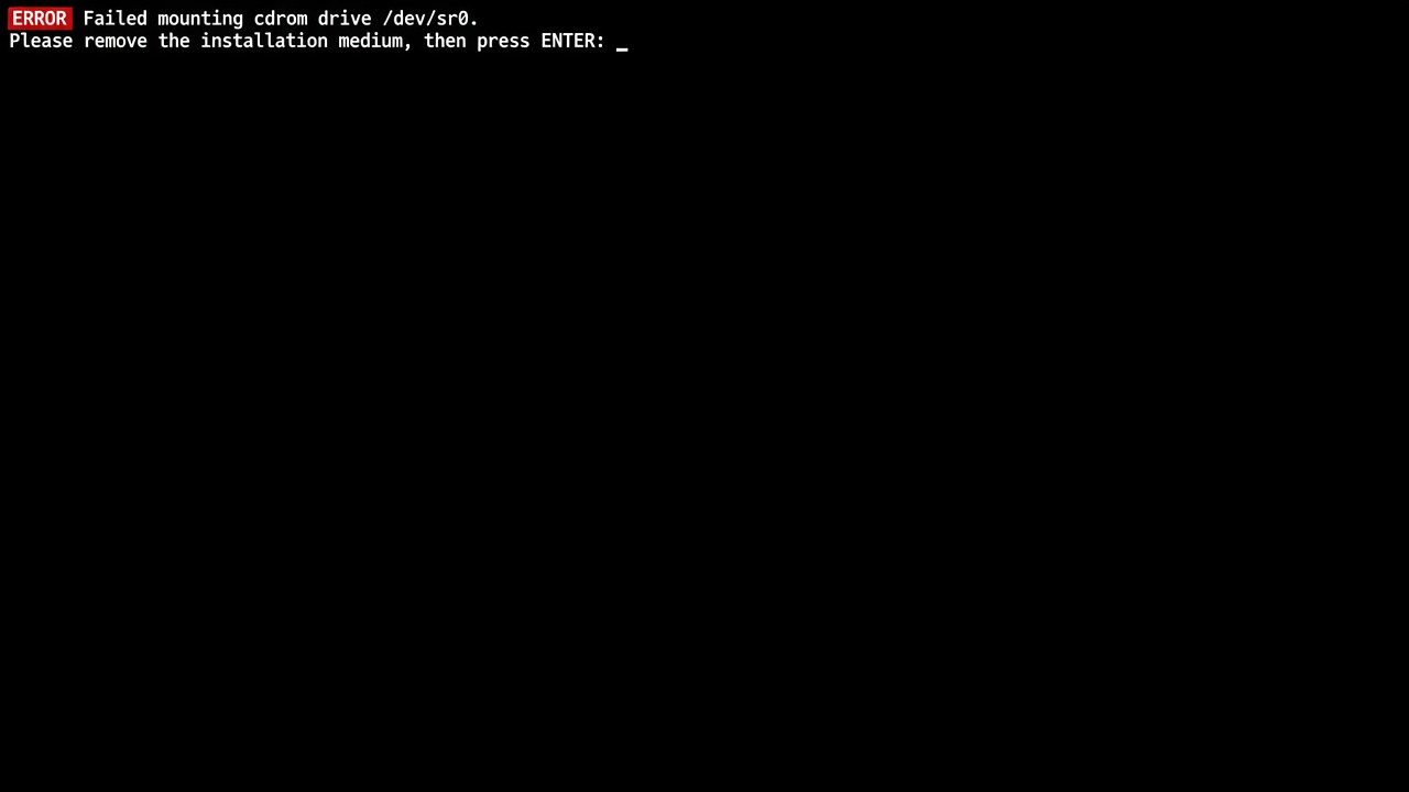 Remove installation medium, then press ENTER